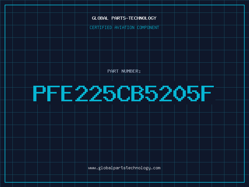 Aviation Part PFE225CB5205F
