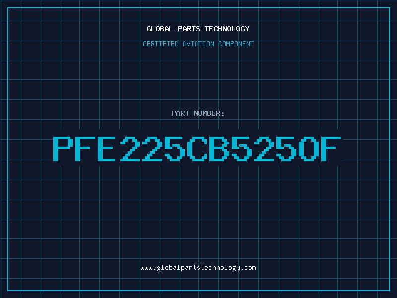 Aviation Part PFE225CB525OF