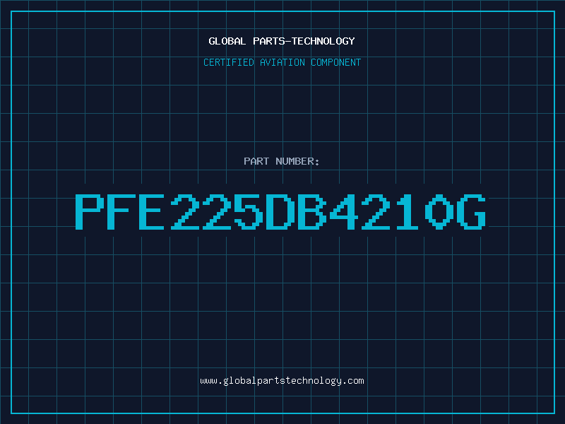 Aviation Part PFE225DB4210G