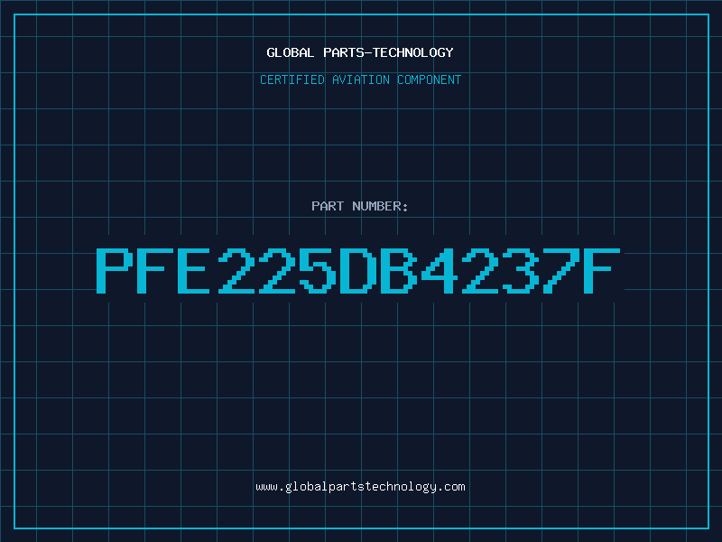 Aviation Part PFE225DB4237F
