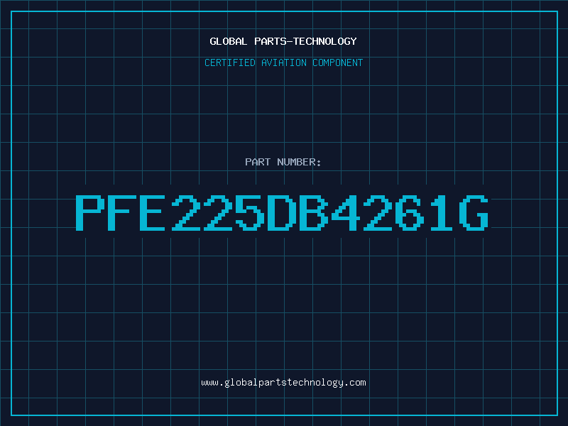 Aviation Part PFE225DB4261G