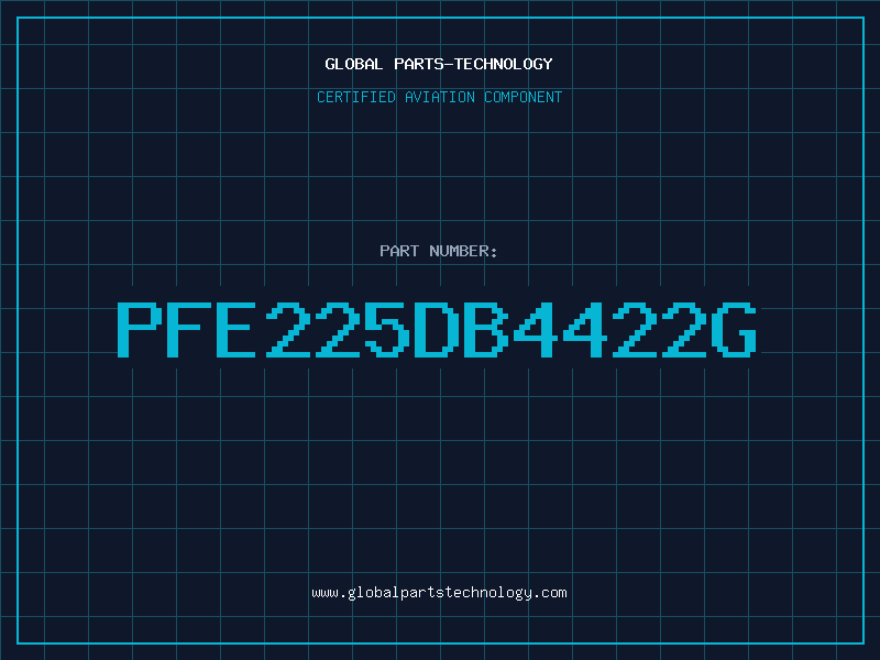 Aviation Part PFE225DB4422G