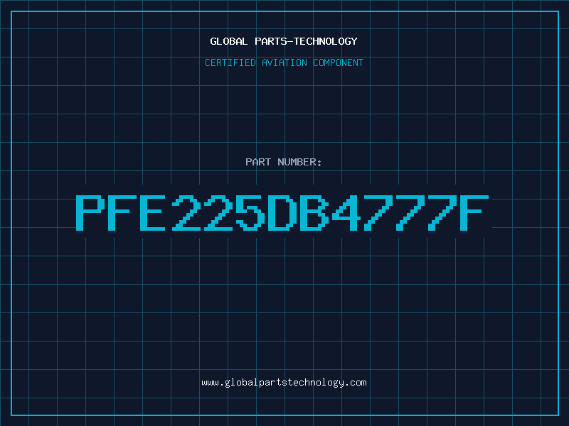 Aviation Part PFE225DB4777F
