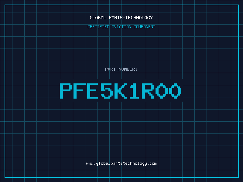Aviation Part PFE5K1R00