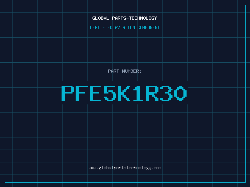 Aviation Part PFE5K1R30