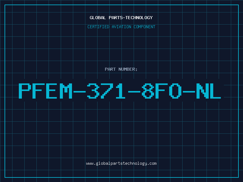 Aviation Part PFEM-371-8FO-NL