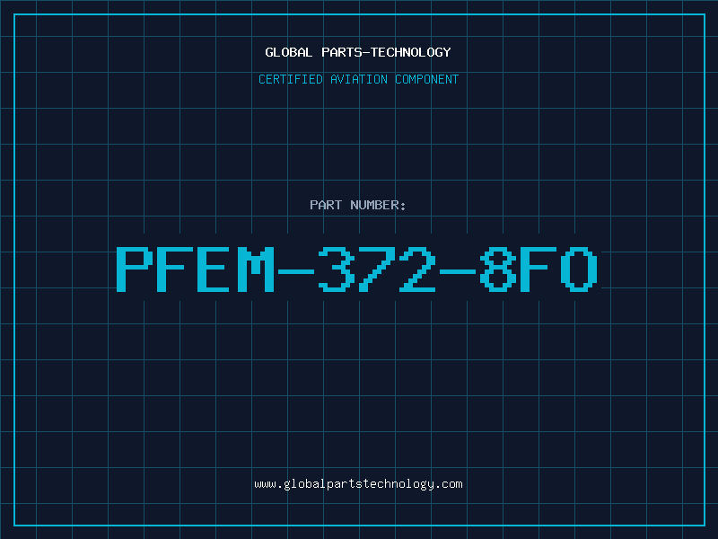 Aviation Part PFEM-372-8FO