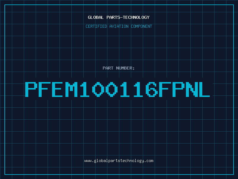 Aviation Part PFEM100116FPNL