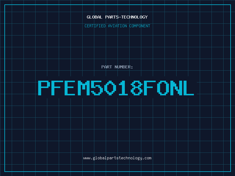 Aviation Part PFEM5018FONL