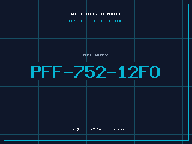 Aviation Part PFF-752-12FO