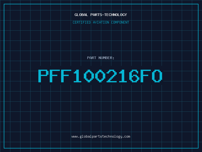 Aviation Part PFF100216FO