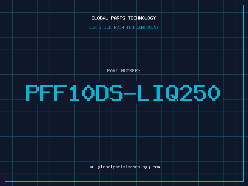 Aviation Part PFF10DS-LIQ250