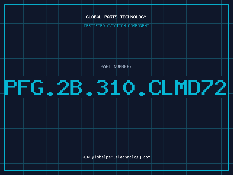 Aviation Part PFG.2B.310.CLMD72