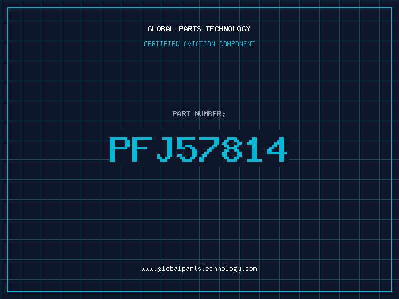 Aviation Part PFJ57814