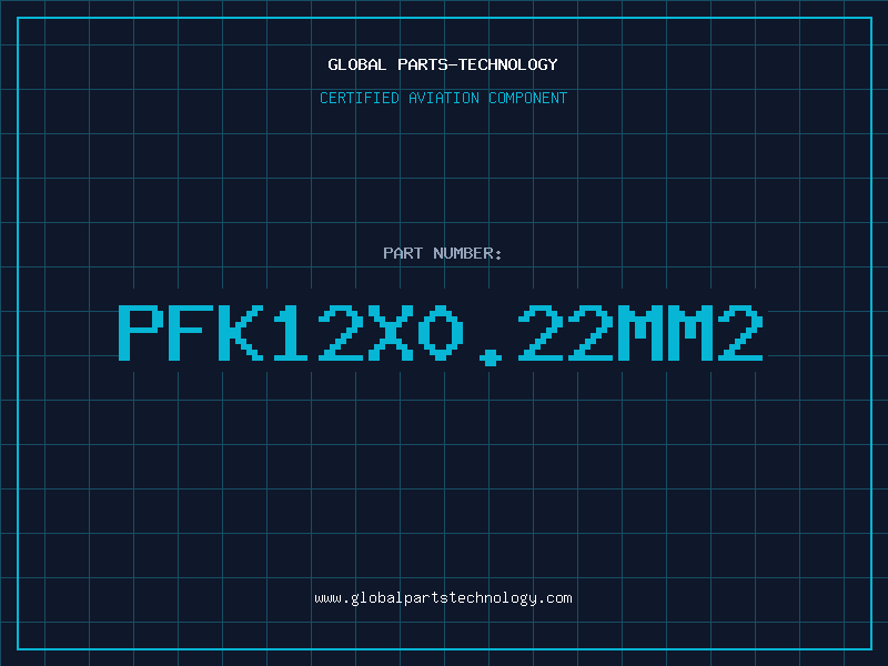 Aviation Part PFK12X0.22MM2