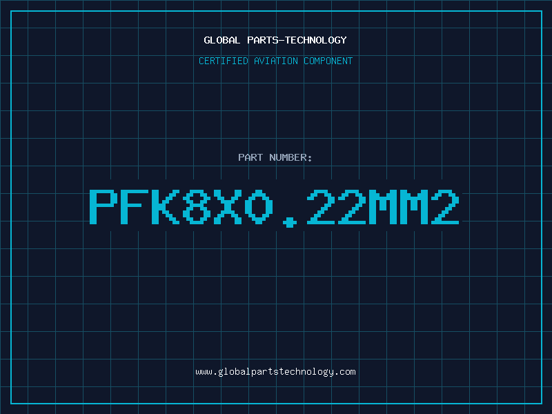 Aviation Part PFK8X0.22MM2
