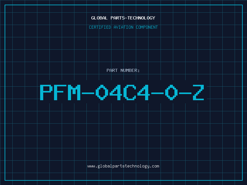 Aviation Part PFM-04C4-0-Z