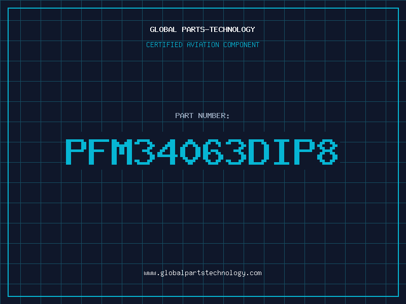 Aviation Part PFM34063DIP8