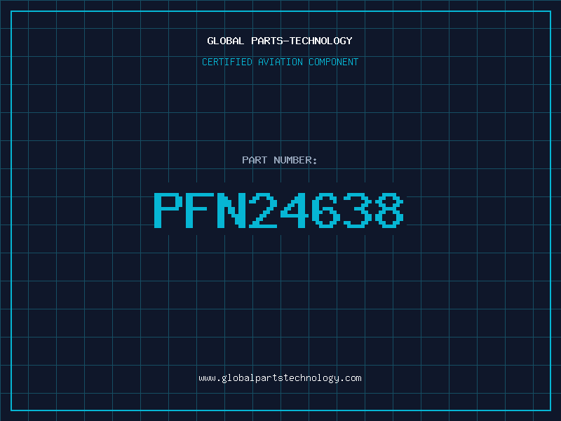 Aviation Part PFN24638