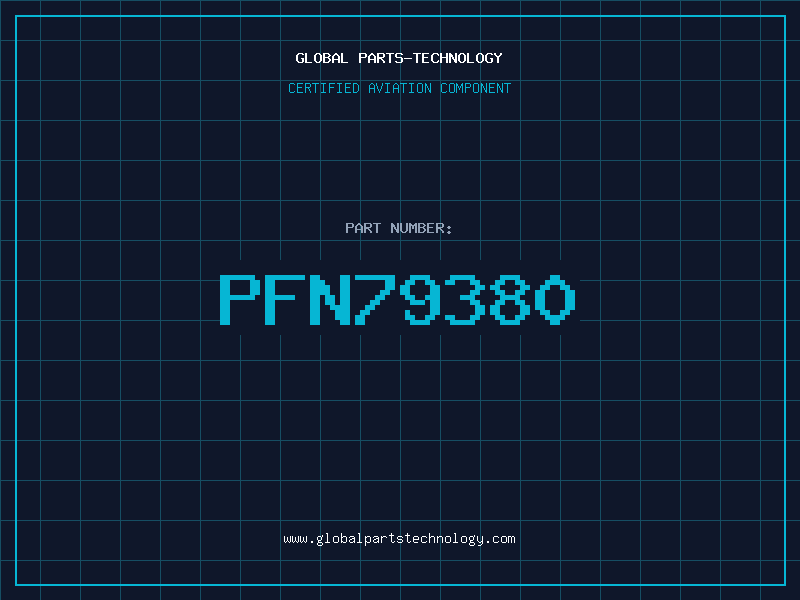 Aviation Part PFN79380