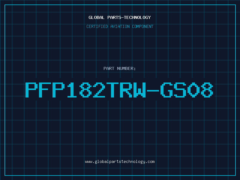 Aviation Part PFP182TRW-GS08