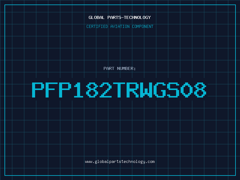 Aviation Part PFP182TRWGS08