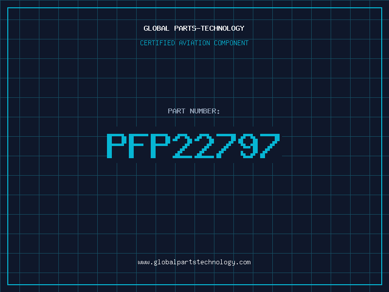Aviation Part PFP22797