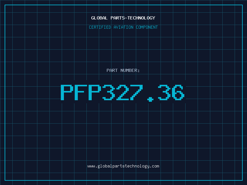 Aviation Part PFP327.36
