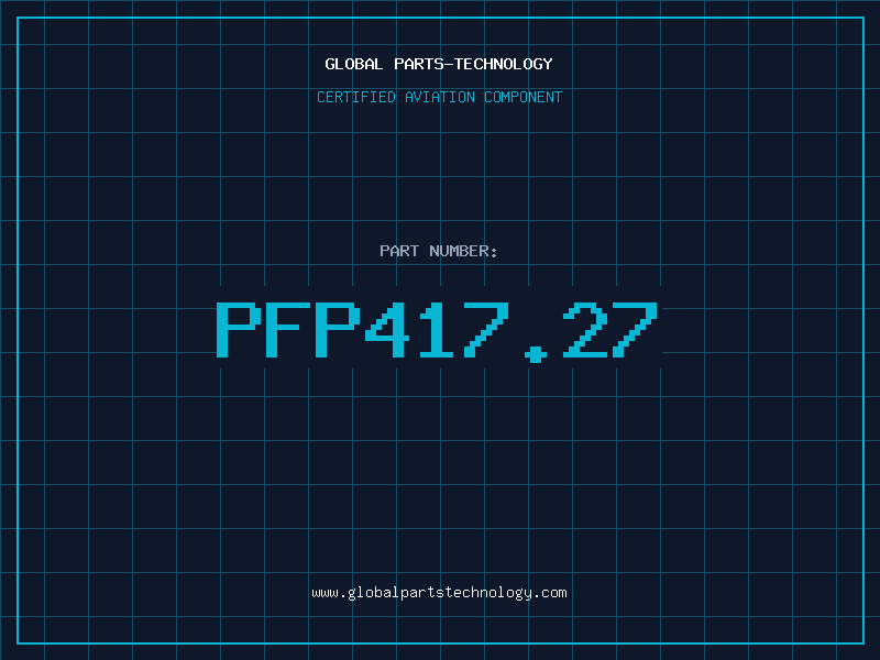 Aviation Part PFP417.27