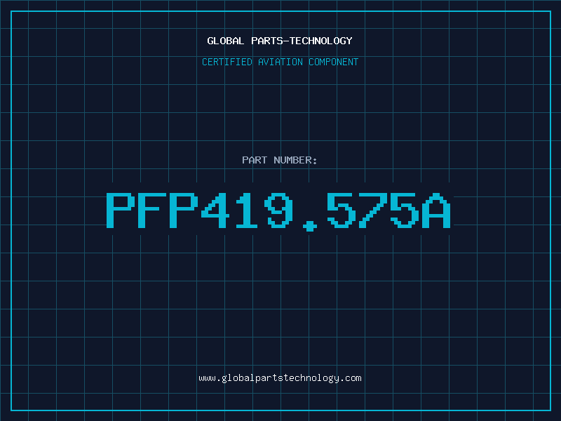 Aviation Part PFP419.575A