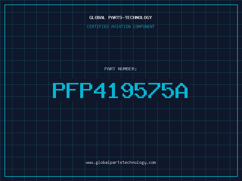 Aviation Part PFP419575A
