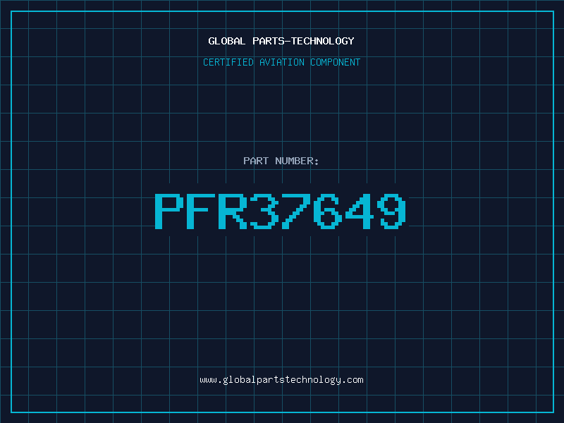 Aviation Part PFR37649