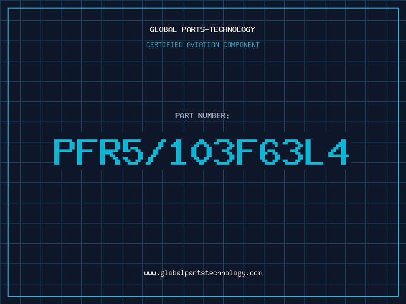Aviation Part PFR5/103F63L4