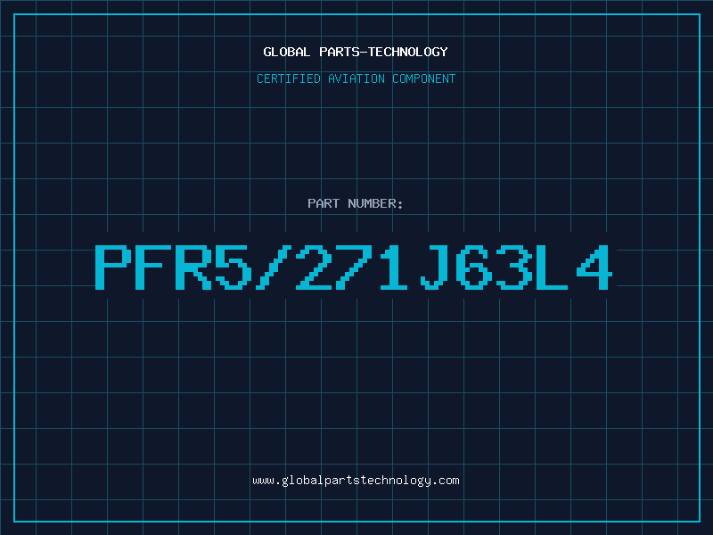 Aviation Part PFR5/271J63L4