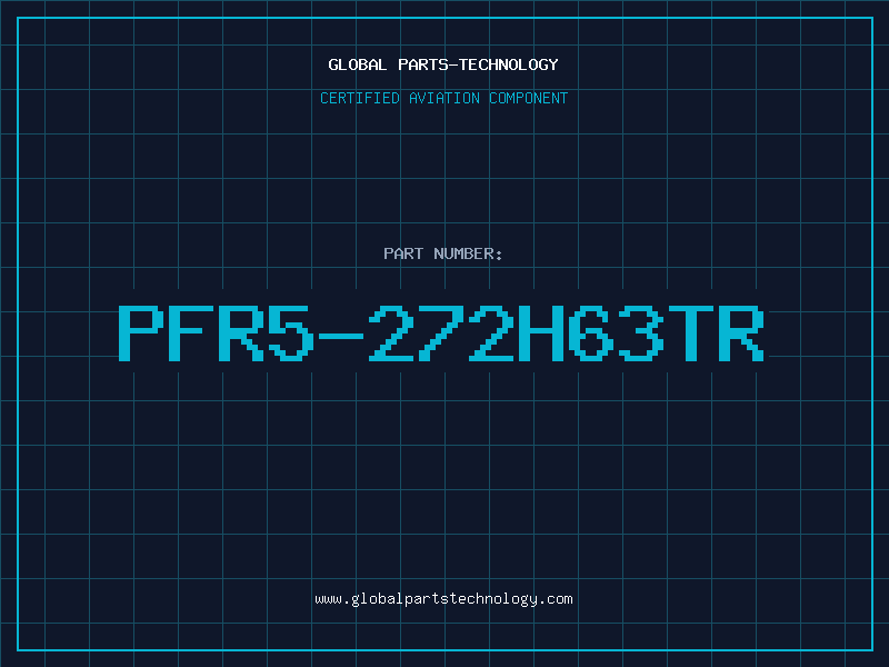 Aviation Part PFR5-272H63TR