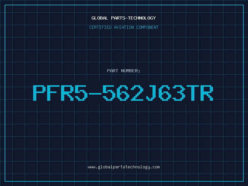 Aviation Part PFR5-562J63TR