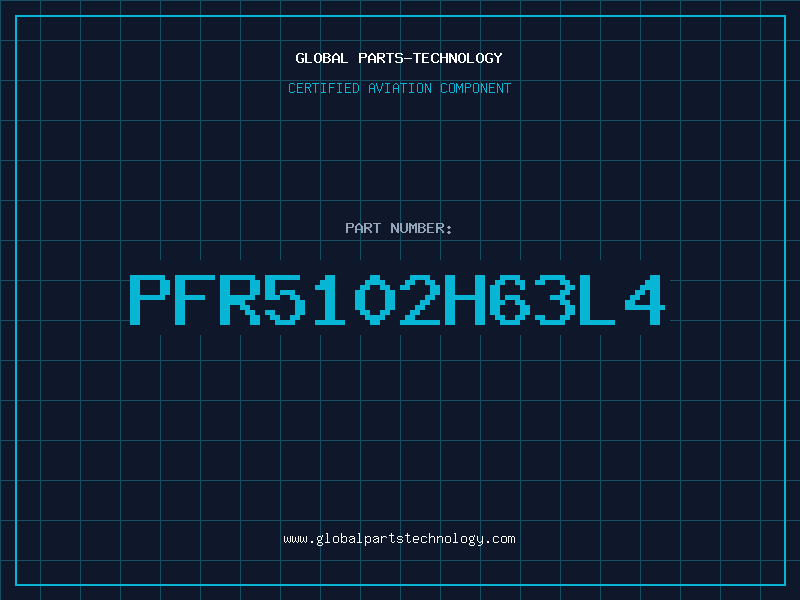 Aviation Part PFR5102H63L4