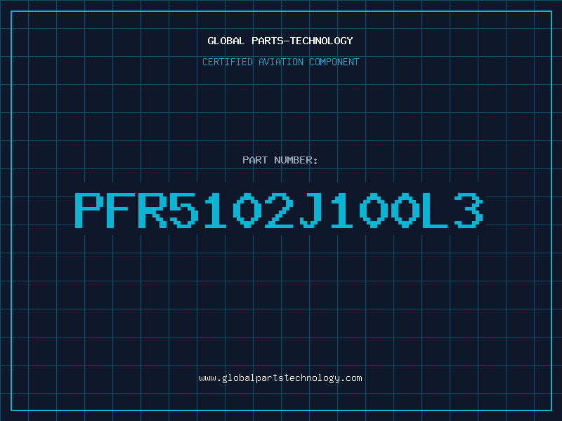 Aviation Part PFR5102J100L3