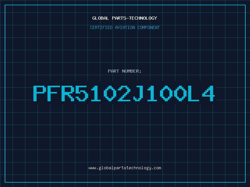 Aviation Part PFR5102J100L4