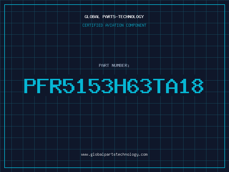 Aviation Part PFR5153H63TA18