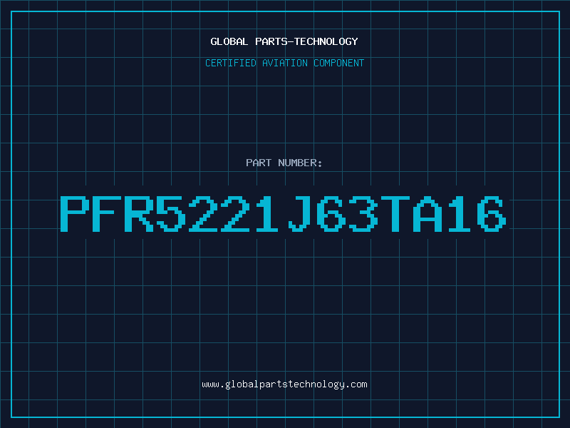 Aviation Part PFR5221J63TA16