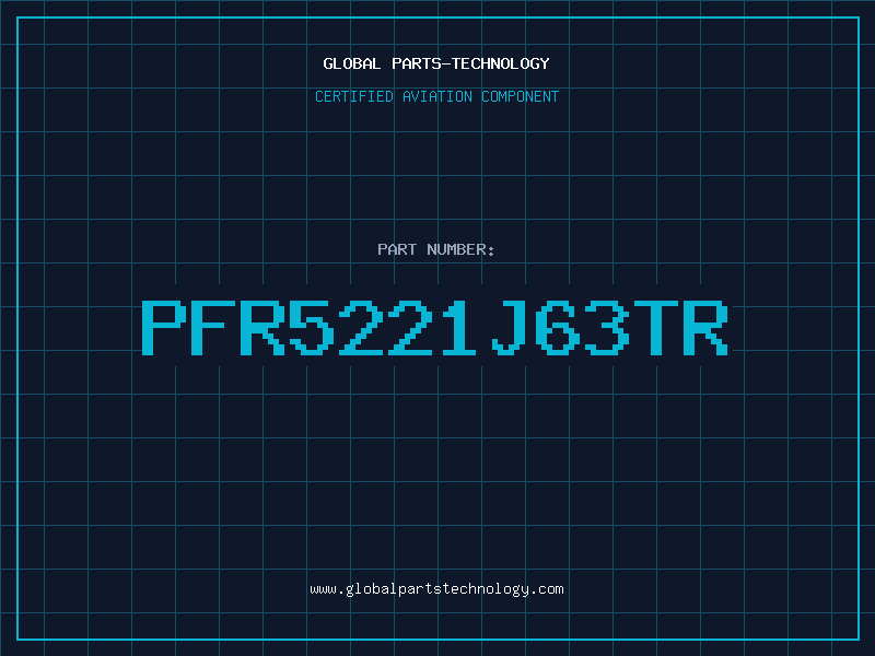 Aviation Part PFR5221J63TR