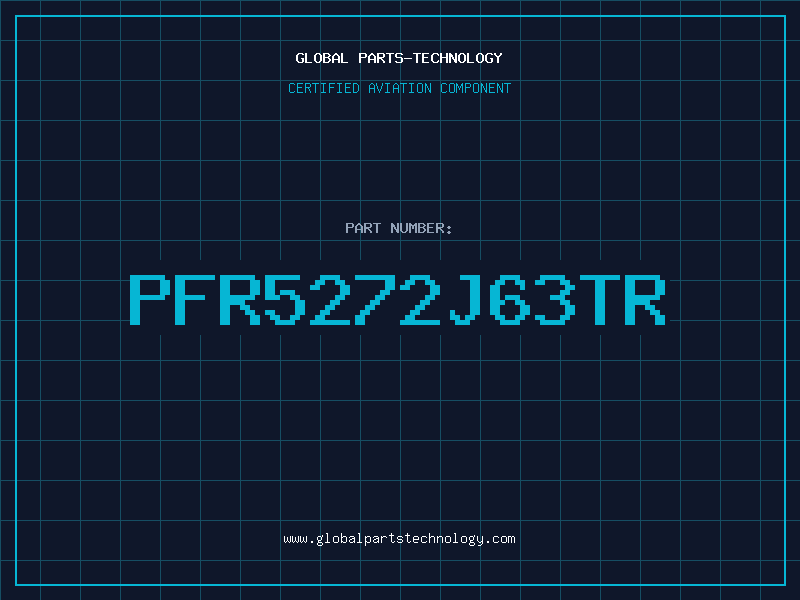 Aviation Part PFR5272J63TR