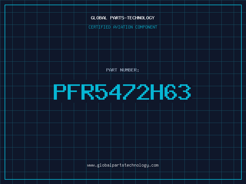 Aviation Part PFR5472H63