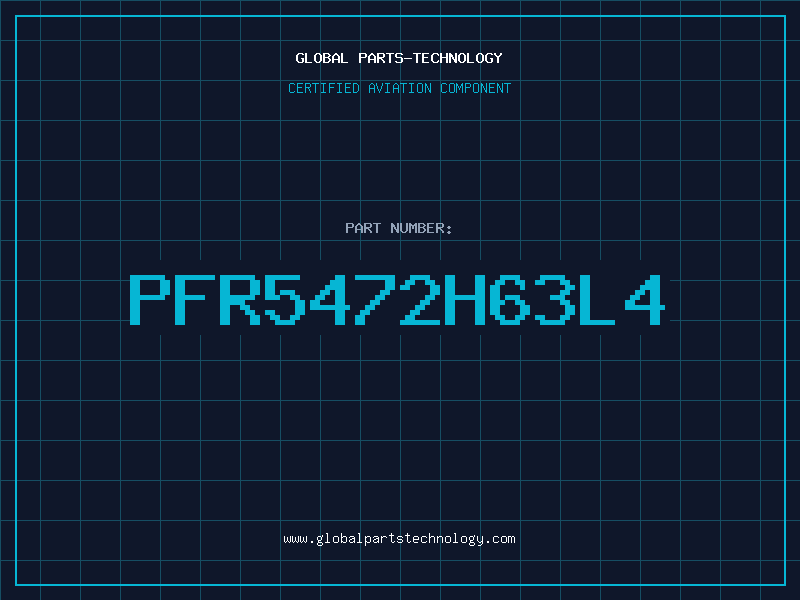 Aviation Part PFR5472H63L4