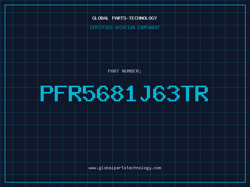 Aviation Part PFR5681J63TR