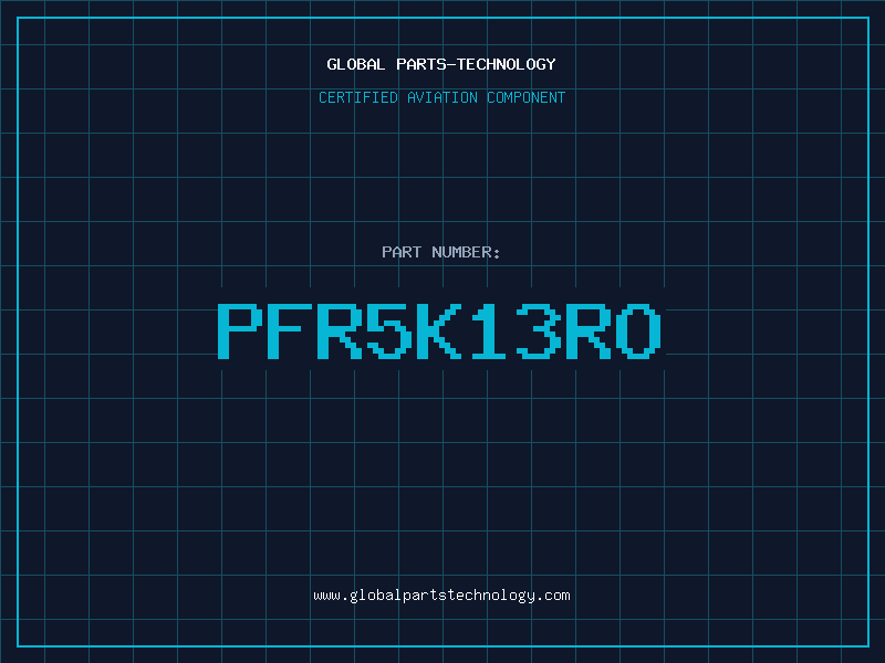 Aviation Part PFR5K13RO