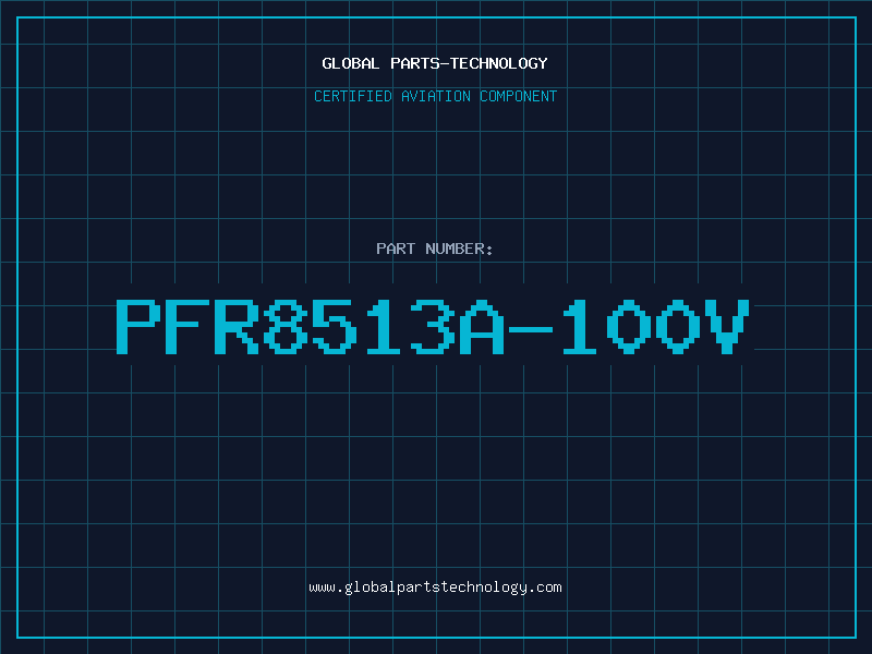 Aviation Part PFR8513A-100V
