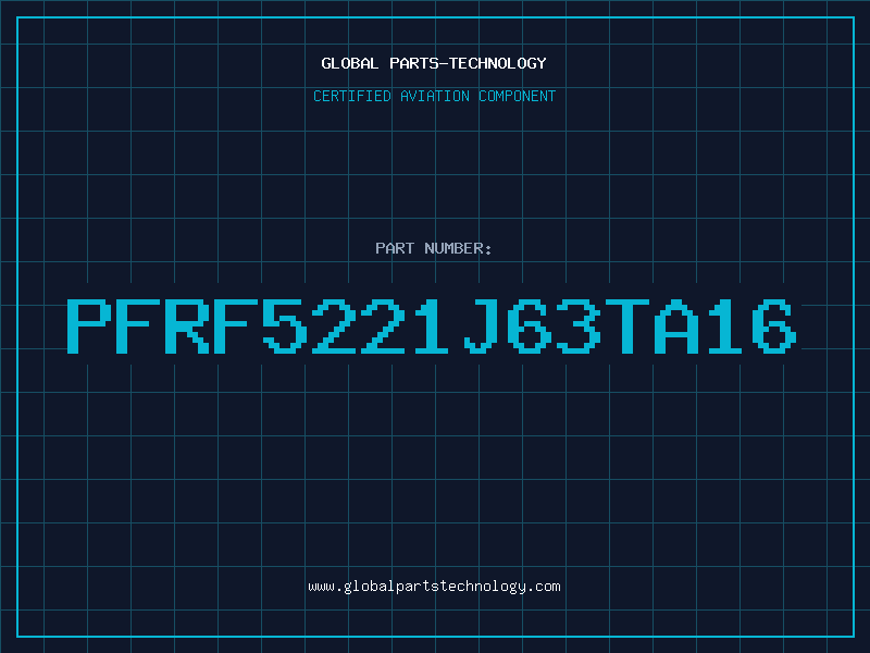 Aviation Part PFRF5221J63TA16
