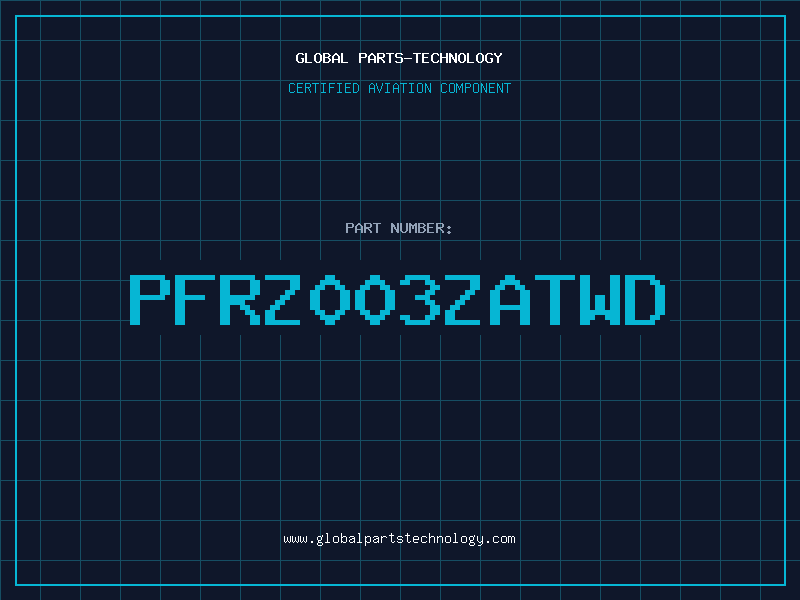 Aviation Part PFRZ003ZATWD